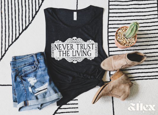Pick Your Shirt - ALT - NEVER TRUST THE LIVING